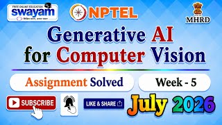 Generative AI for Computer Vision Week 5 Assignment Solution#July2026#Week5#GenerativeComputerVision