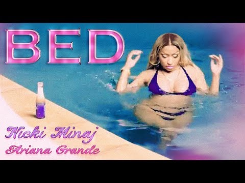 Nicki Minaj Bed Feat Ariana Grande Lyrics