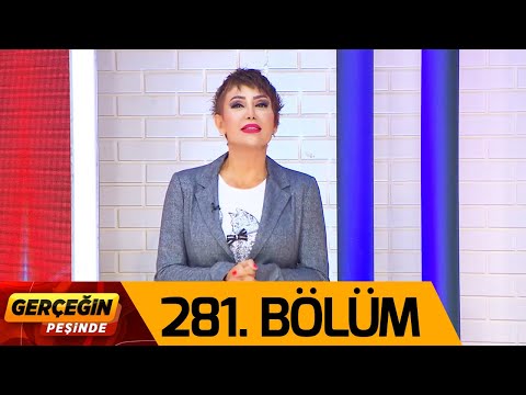 Gerçeğin Peşinde 281. Bölüm