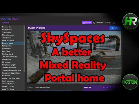 SkySpaces - A better Mixed Reality Portal Home [Install & Setup Guide]