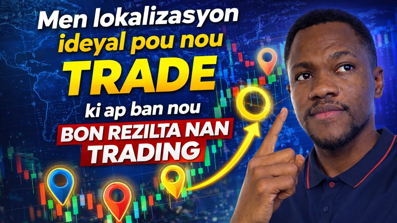 Lokalizasyon IDEYAL sou Graf TRADING : Se Là 90% Rezilta yo Fèt nan TRADING