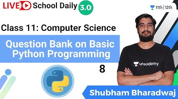 Class 11 | Question Bank on Basic Python Programming-8 | Let