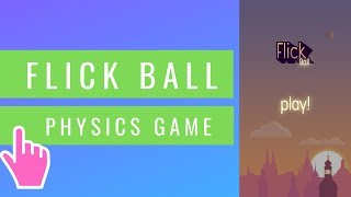 Flick Ball - Physics Game | iOS / Android Mobile Gameplay (2019) screenshot 5