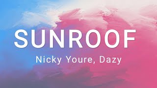 Sunroof - Nicky Youre, Dazy
