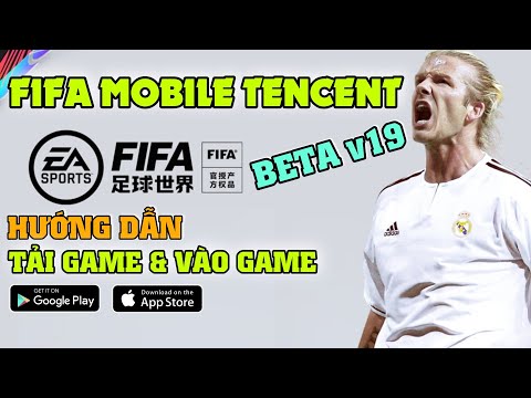 [FIFA MOBILE] HƯỚNG DẪN CÁCH TẢI FIFA MOBILE CHINA BETA ANDROID & IOS | CuneGaming