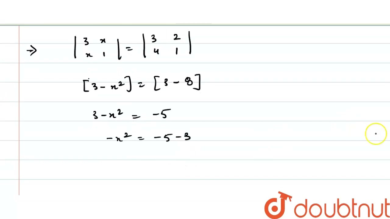 Solve The Equation 3 x x 1 3 2 4 1 12 DETERMINANTS Solve The Equation 3 x x 1 3 2 4 1 12 DETERMINANTS