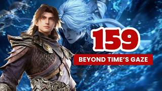 💥Beyond Time's Gaze Episode 159 | Chinese Fantasy Anime.