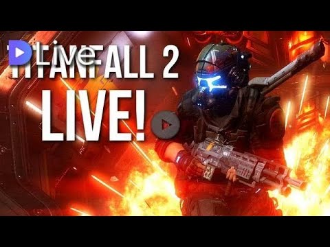 titanfall-2-live!