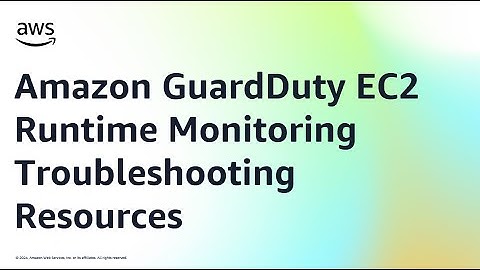 Amazon GuardDuty EC2 Runtime Monitoring Troubleshooting Resources | Amazon Web Services
