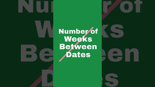 How to calculate Number Of Weeks Between dates #excel #basic #microsoft screenshot 5