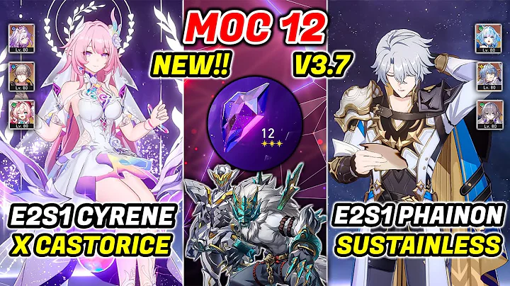 New! MOC 12 3.7 | E2S1 Cyrene x Castorice & E2S1 Phainon | Honkai Star Rail 3.7