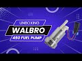 Walbro 450 Fuel Pump Unboxing - 500BHP+ E85