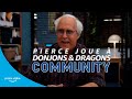 Pierce joue  donjons  dragons  community  prime