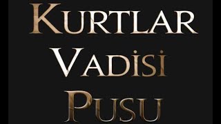 Kurtlar Vadisi Pusu VOL 4