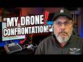 This Confrontation Changed How I Fly Drones