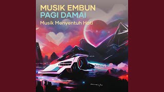 Musik Embun Pagi Damai