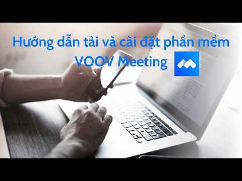 Hướng dẫn tải và cài đặt phần mềm VOOV Meeting trên máy tính