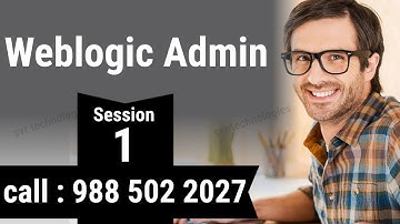 Weblogic Admin Training Online Videos Session 01 | Weblogic Videos | weblogic tutorial for beginners