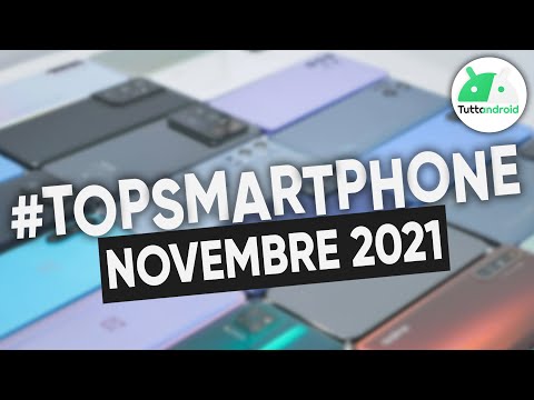 Migliori Smartphone (NOVEMBRE 2021) | #TopSmartphone