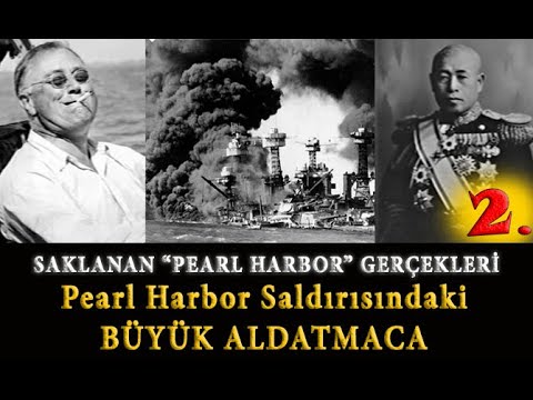 PEARL HARBOR Saldırısı Büyük bir YALAN.