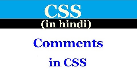 [Hindi] Learn CSS - comments in css