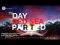 The day the red sea parted  morning dew service  sunday april 28th 2024