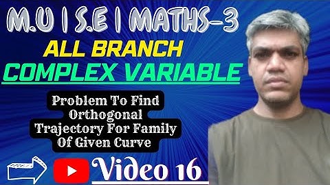 Complex Variables|To Find Orthogonal Trajectory For Family Of Curve|#maths3|Video16