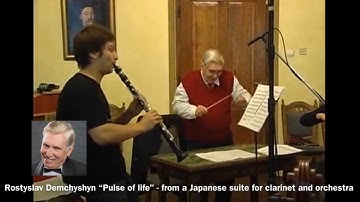 Thumbnail of Japanese concert-suite for clarinet & orchestra - "Pulse of Life",composer - Rostyslav Demchyshyn