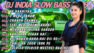 DJ INDIA SLOW BASS TERBARU 2025 DJ VE HAANIYAA🎵DJ O MERE SANAM🎵FULL ALBUM