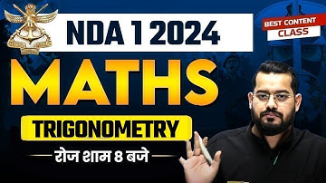 NDA 1 2024 | MATHS | trigonometry  | BEST CONTENT CLASS | by Vivek Rai Sir