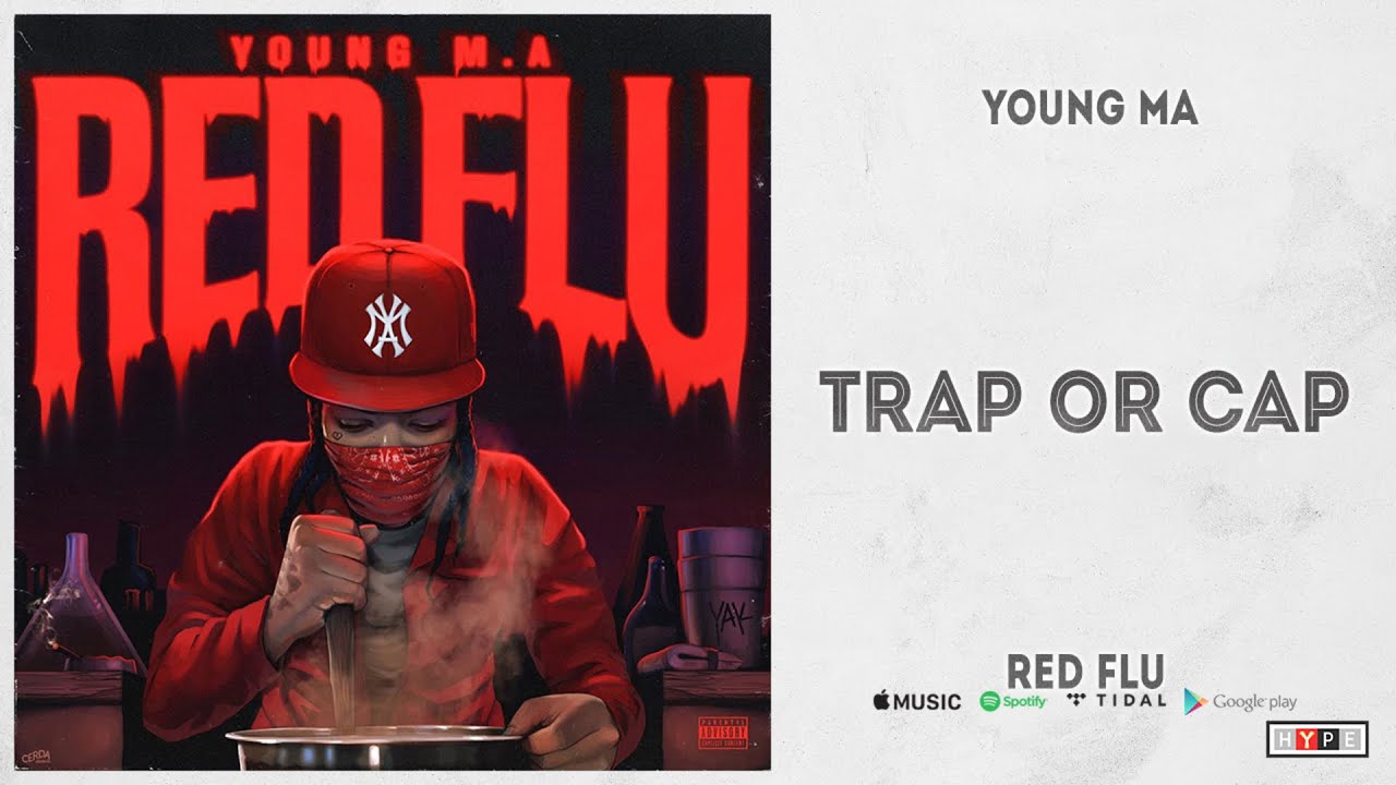 Young M.A - Trap Or Cap (Red Flu) - YouTube