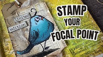 Make STUNNING Focal Points with STAMPS  | Art Journal Tips