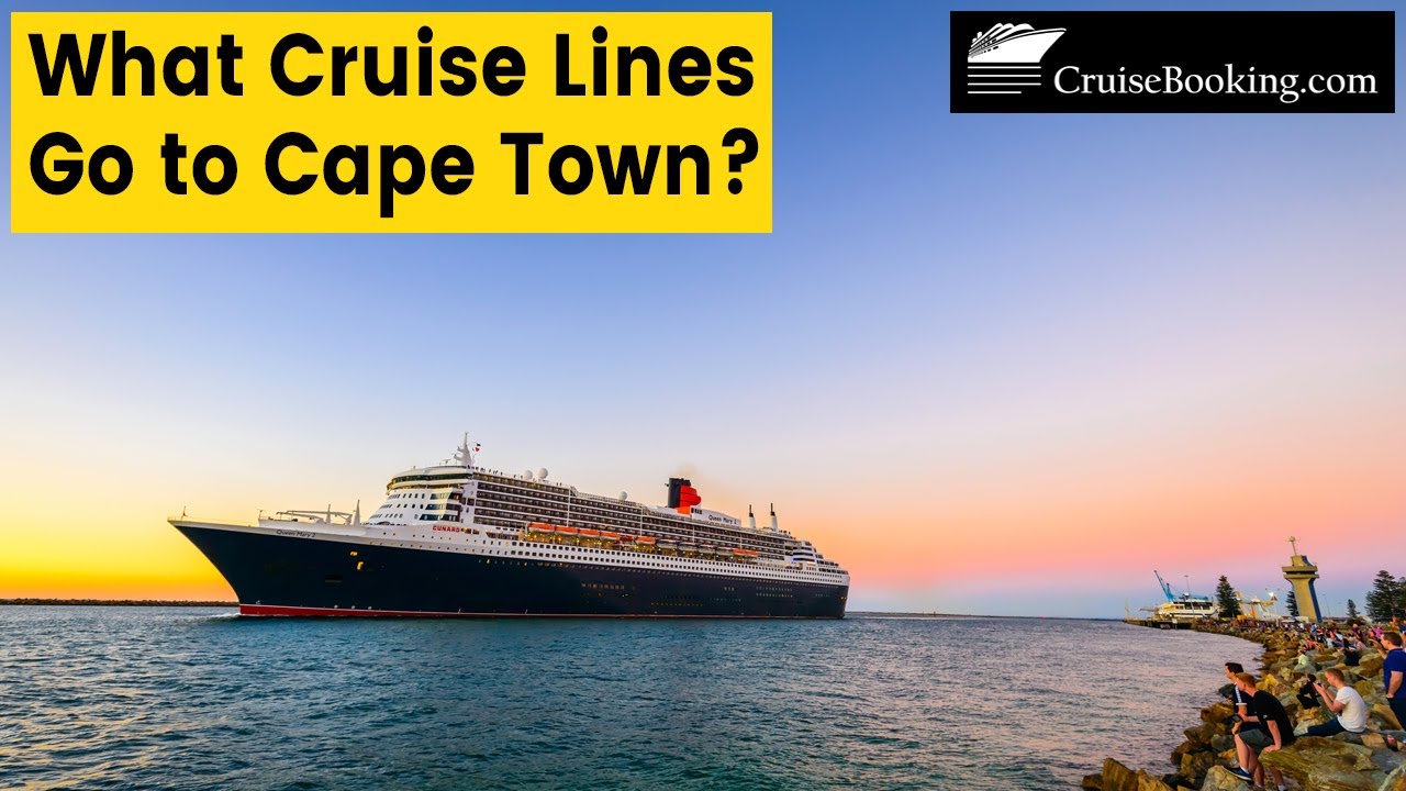 What Cruise Lines Go to Cape Town | CruiseBooking.com