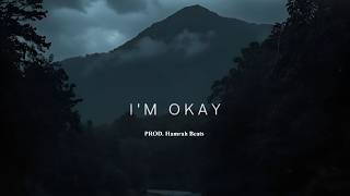 Free Sad Type Beat - 'I'm Okay' Emotional Piano & Guitar & Violin Instrumental