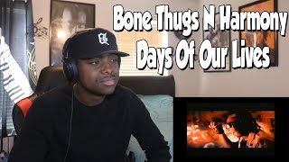 FIRST TIME HEARING- Bone Thugs N Harmony- Days Of Our Lives (REACTION)