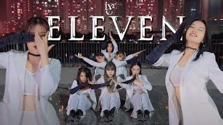 [KPOP IN PUBLIC] IVE 아이브 - &#39;ELEVEN&#39; | 1TAKE | DANCE COVER  by BLACK CHUCK from Vietnam