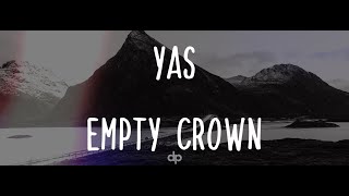 Yas - Empty Crown | Sub Español