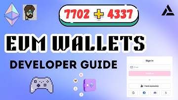 EVM Wallets - Latest Developer Guide | EIP 7702 + 4337 | Account Abstraction