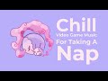 Chill game music for taking a nap