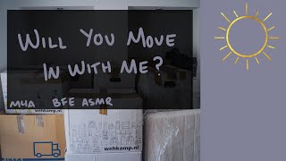 [M4A] Move In With Me? [BFE] [ASMR] [Domestic Sap] [You're My Forever] [Cuddling]