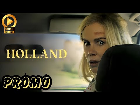 HOLLAND Trailer Release
