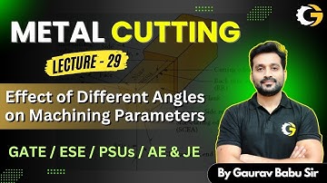 L-29 | Rake Angle, SCEA, ECEA, Friction Angle | Machining for GATE+ESE+SSC-JE #gate2026 #gate2027