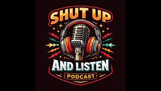 Shut up & Listen Ep #3 | Ethan Udrovich & Andrew Hartzler