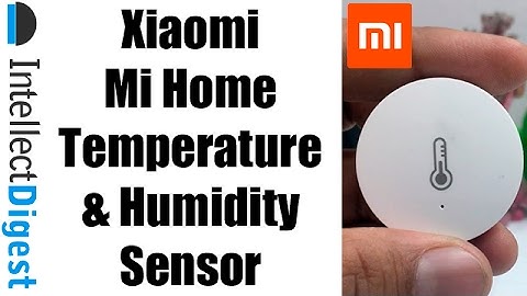 Xiaomi Mi Home Smart Temperature & Humidity Sensor Unboxing | Intellect Digest