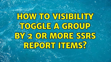 How to visibility toggle a group by 2 or more SSRS report items?