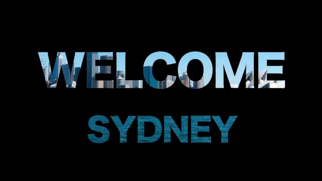 Welcome to sydney. Welcome to Sydney Australia.