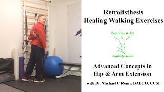 Retrolisthesis Exercises- Advanced Concepts Hip &amp; Arm Extension Walking Exercise