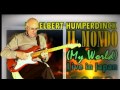 My World (Il Mondo) - Engelbert Humperdinck - Instrumental cover by Dave Monk