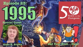 50 Years in the Dungeon — Episode 23 — Anne K. Brown