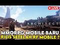 MMORPG MOBILE BARU YANG AKAN RILIS SETELAH RF MOBILE ? APAKAH BAGUS ? - ARCHITECT LAND OF EXILES